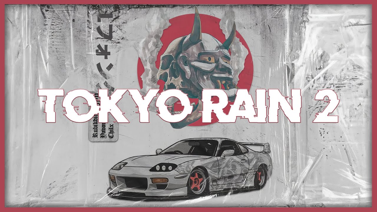 Yavomag, Rubikdice & Chilx - Tokyo Rain 2