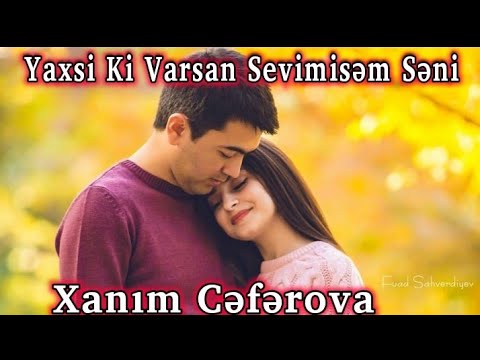 Yaxsiki Varsan Sevmisem Seni 2020 Cox Super Sevgi Mahnisi