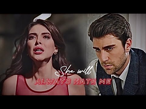 Yağız & Hazan • She Will Always Hate Me