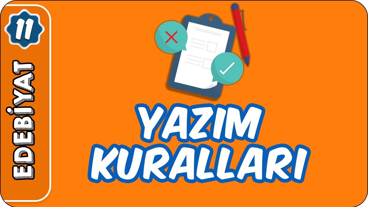 Yazım Kuralları | 11. Sınıf Edebiyat