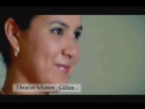 Ybrayim Selimow - Gulum