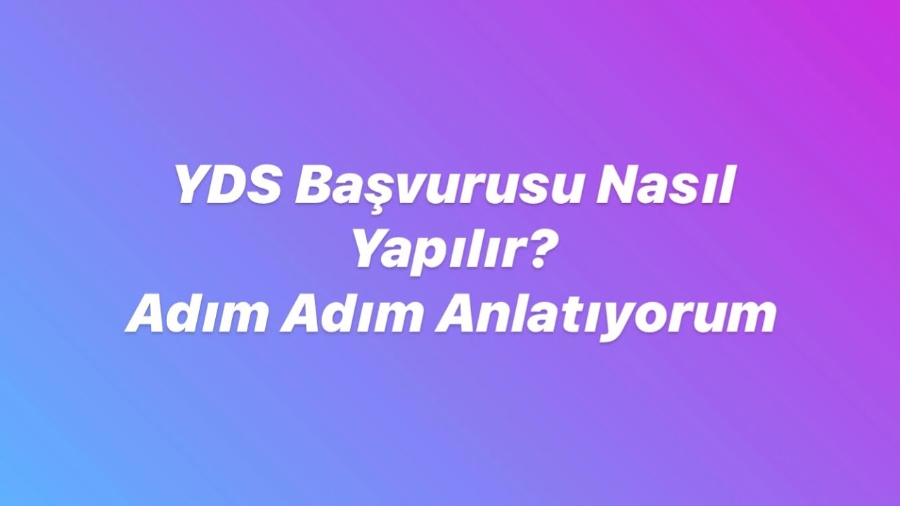 YDS Başvurusu Nasıl Yapılır?