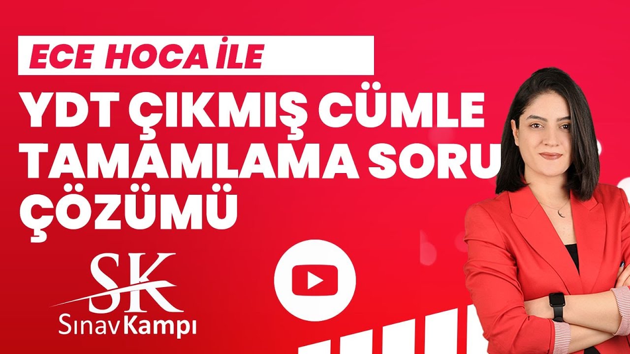 YDT ÇIKMIŞ CÜMLE TAMAMLAMA SORU ÇÖZÜMÜ I ECE  HOCA