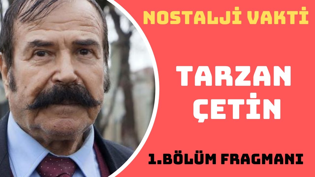 YEŞİLÇAM'IN OYUNCUSU TARZAN ÇETİN KONUĞUMUZ | FRAGMAN