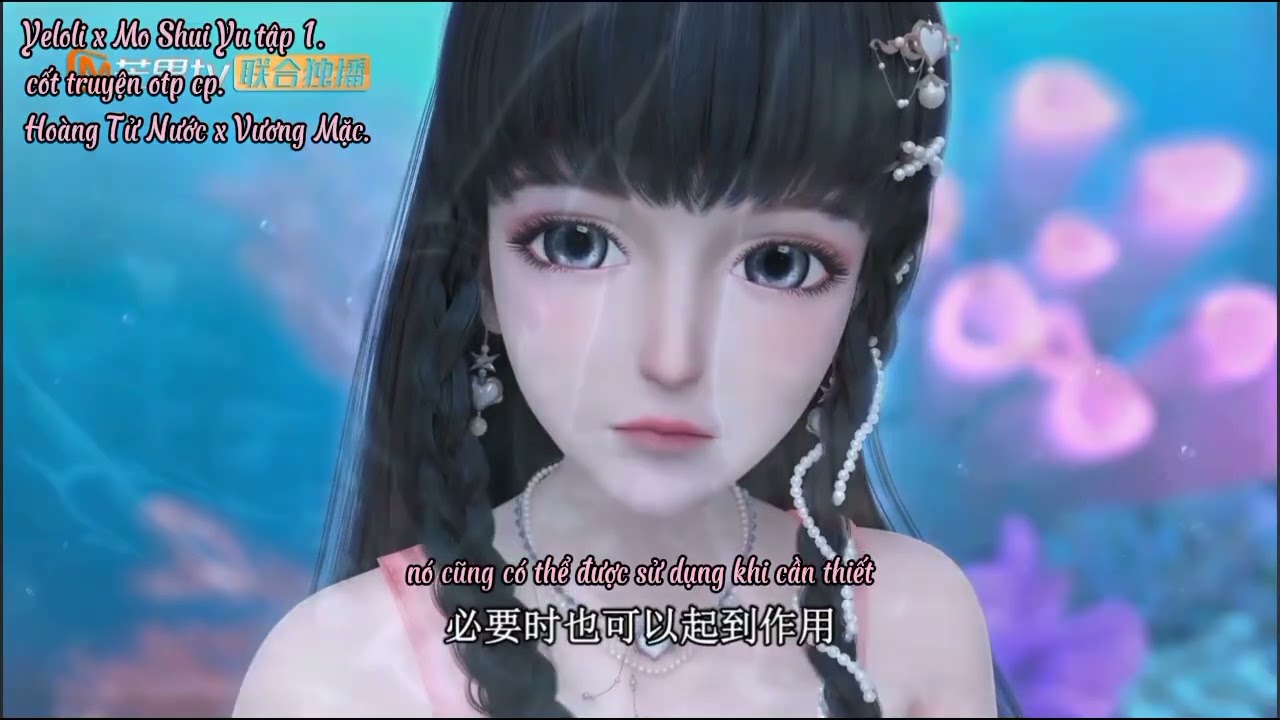 Yeloli x Mo Shui Yu tập 1 vietsub