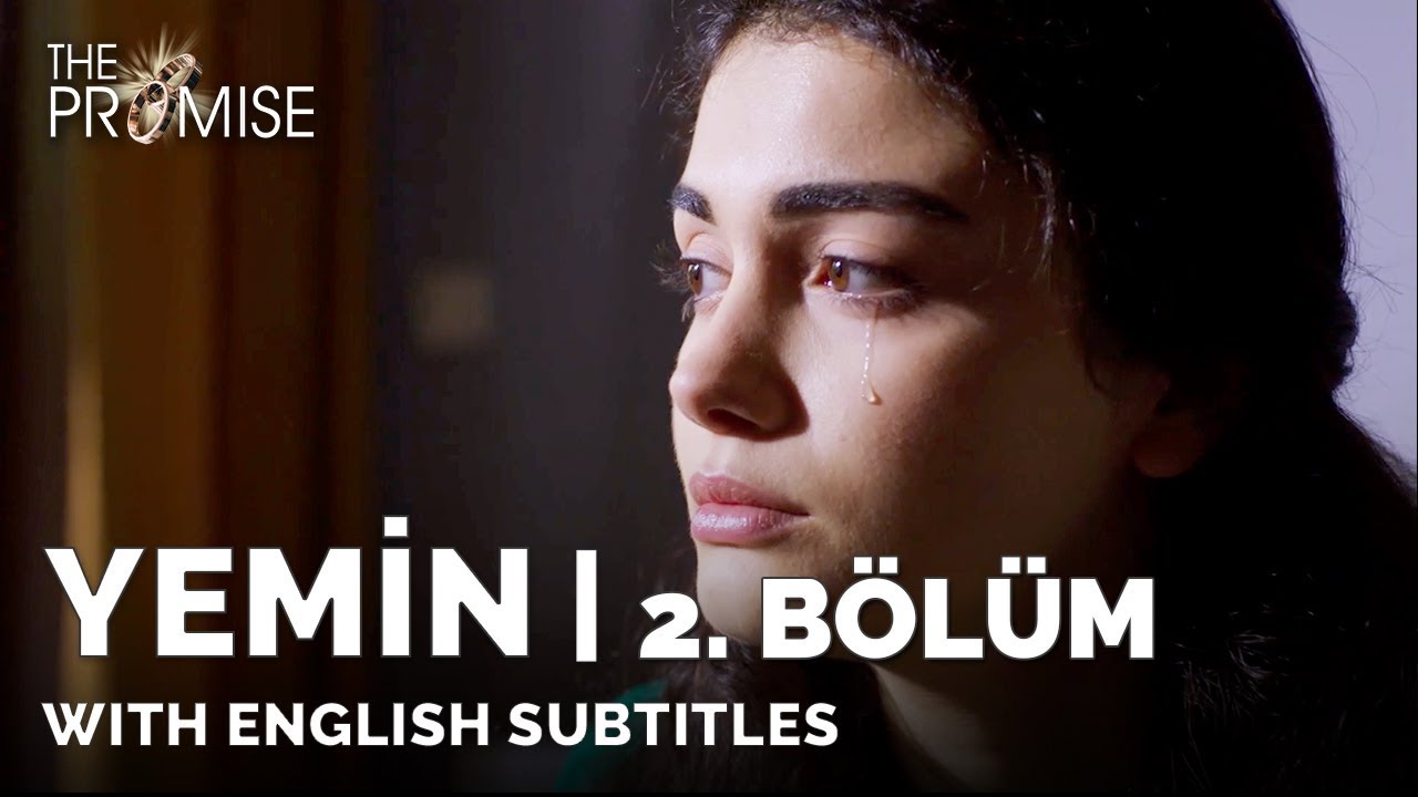 Yemin 2. Bölüm | The Promise Episode 2 (English Subtitles)