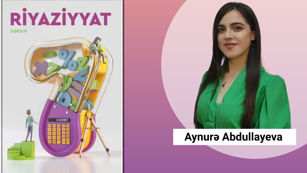 YENİ Riyaziyyat 7 ci sinif. Səhifə 192  Üçbucaqların konqruyentliyinin ikinci əlaməti / Aynurə M