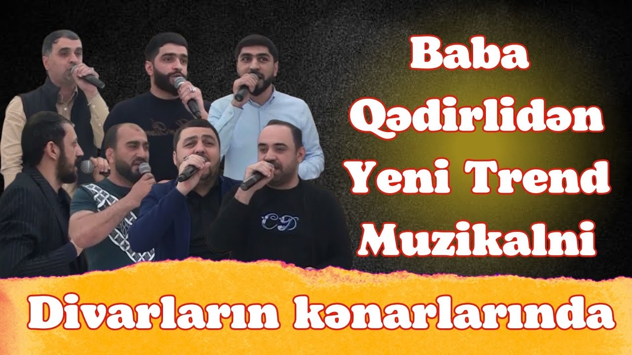 YENİ TREND MUZİKALNİ / Divarların Kənarlarında /  Baba, Pünhan, Şəhriyar, Zaur, Fuad, Rəşad, Nəsimi