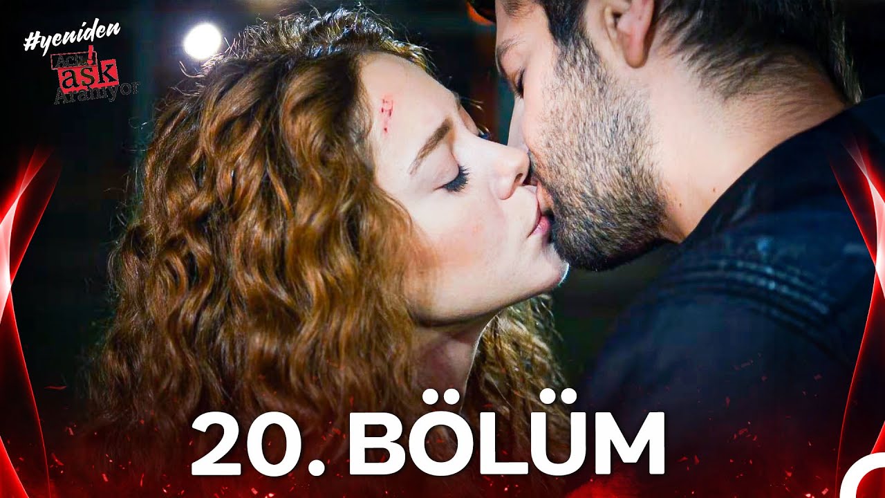 #YENİDEN Acil Aşk Aranıyor 20. Bölüm
