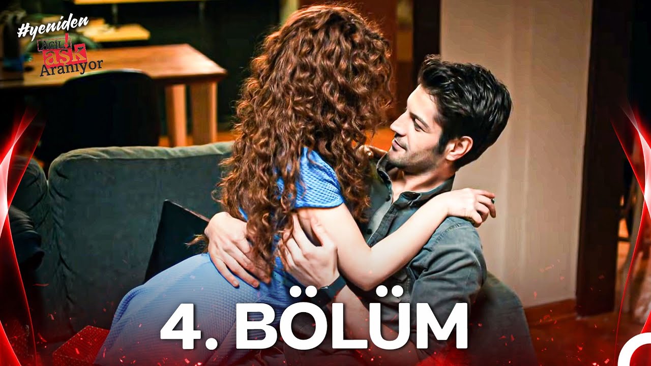 #YENİDEN Acil Aşk Aranıyor 4. Bölüm