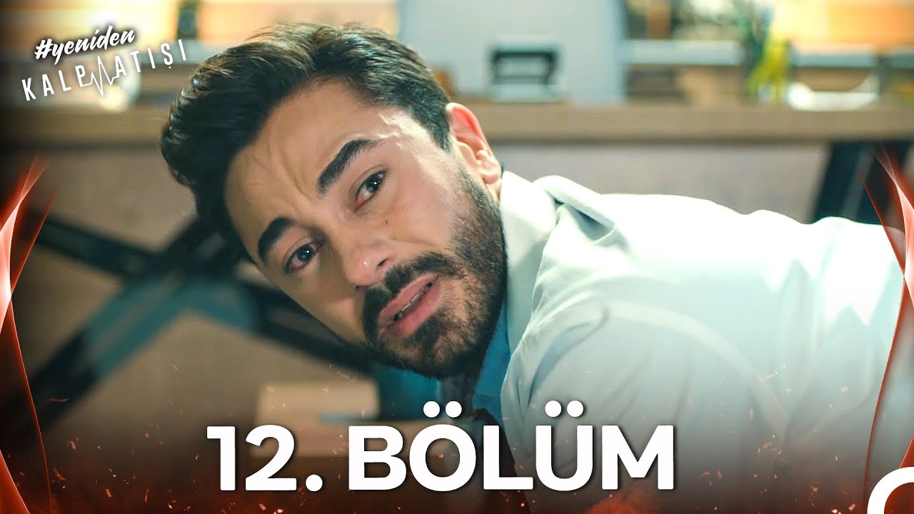 #YENİDEN Kalp Atışı 12. Bölüm