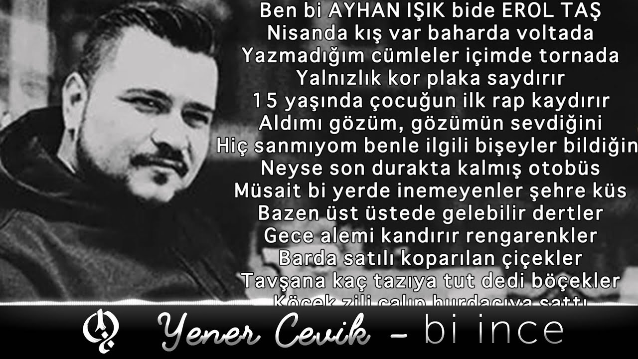 Yener Çevik - Bi ince ( Prod. Nasihat)