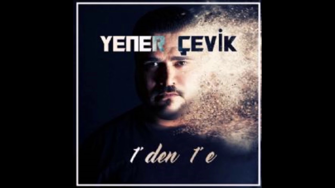 Yener Çevik - Senden Gizledim