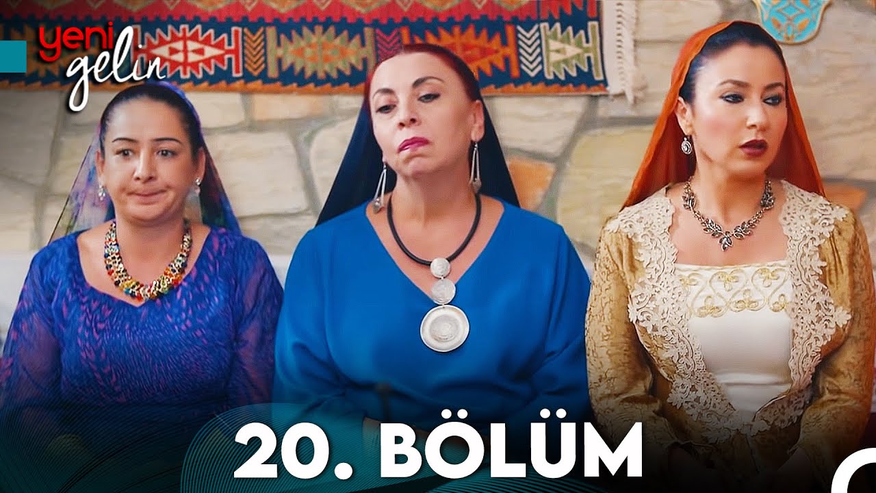 Yeni Gelin 20. Bölüm