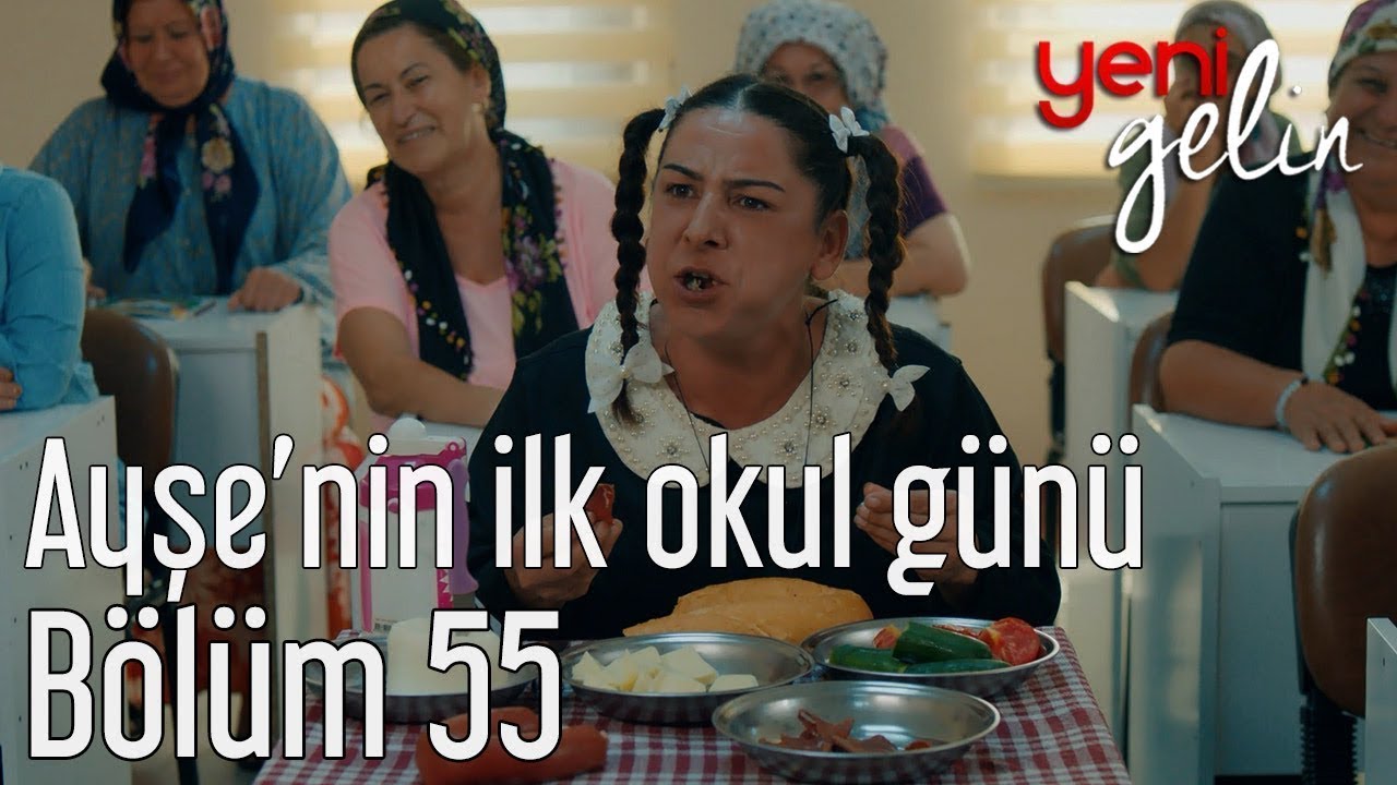 Yeni Gelin 55. Bölüm - Ayşe'nin İlk Okul Günü