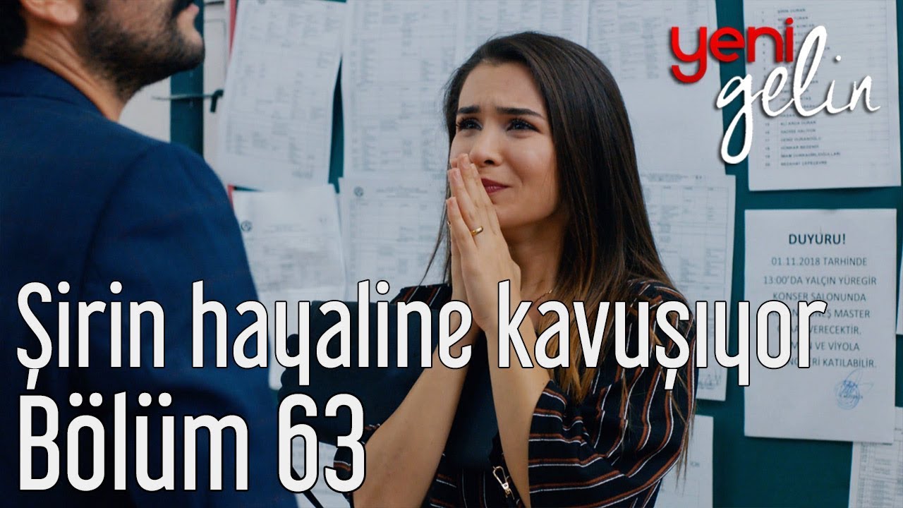 Yeni Gelin 63. Bölüm - Şirin Hayaline Kavuşuyor