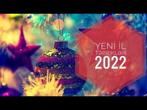 Yeni il tebrikleri  2022 Yeni iliniz mübarək