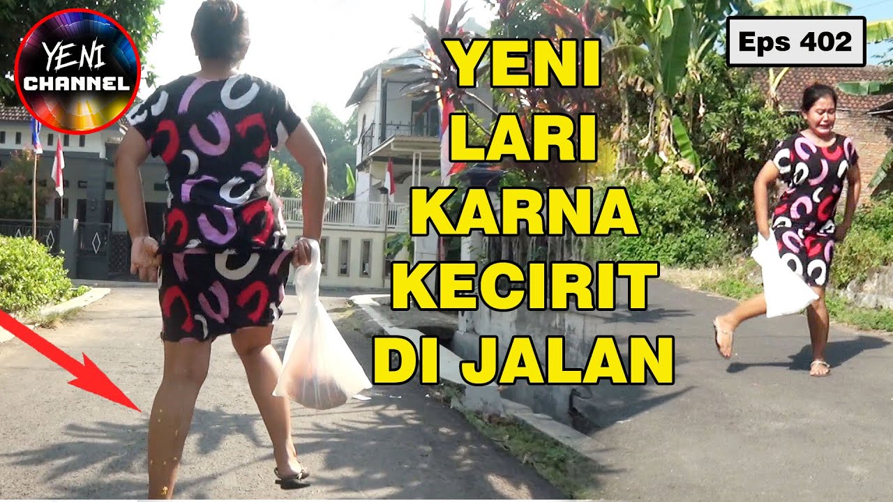 Yeni Lari Karna Kecirit Di Jalan || Eps 402