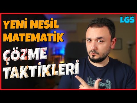 Yeni Nesil Matematik Çözme Taktikleri | ADIM ADIM BU İŞİ HALLET ! LGS