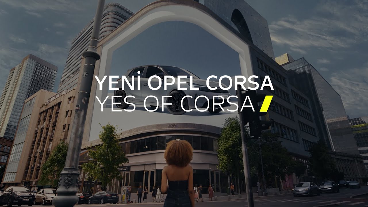 Yeni Opel Corsa - #YesOfCorsa