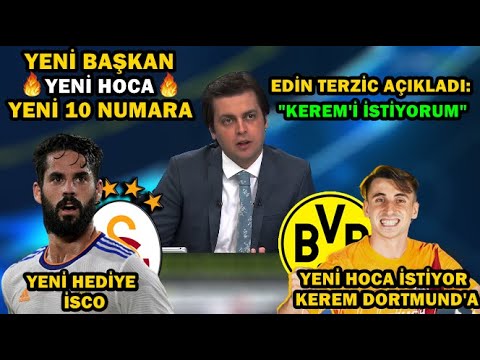 Yeni Seçim Hediyesi !! İsco !! l Kerem Borussia Dortmund'a !! GALATASARAY