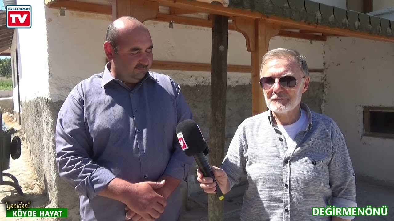 “yeniden KÖYDE HAYAT” - Değirmenönü Mahallesi Kızılcahamam (1. Kısım)
