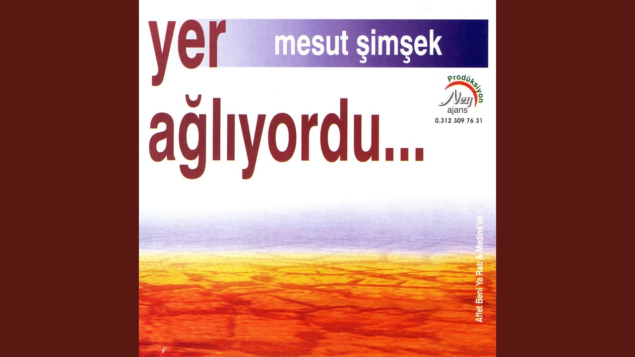 Yer Ağlıyordu