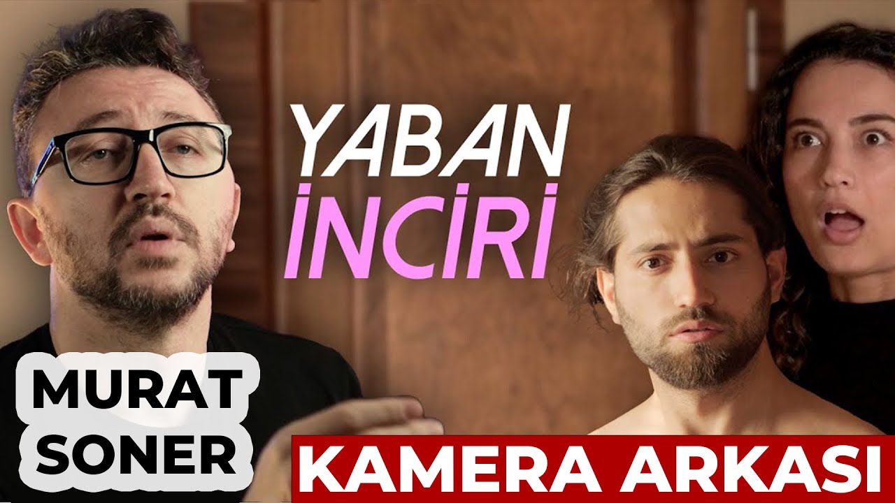 YERLİ DİZİ NASIL YAPILIR - YABAN İNCİRİ | KAMERA ARKASI