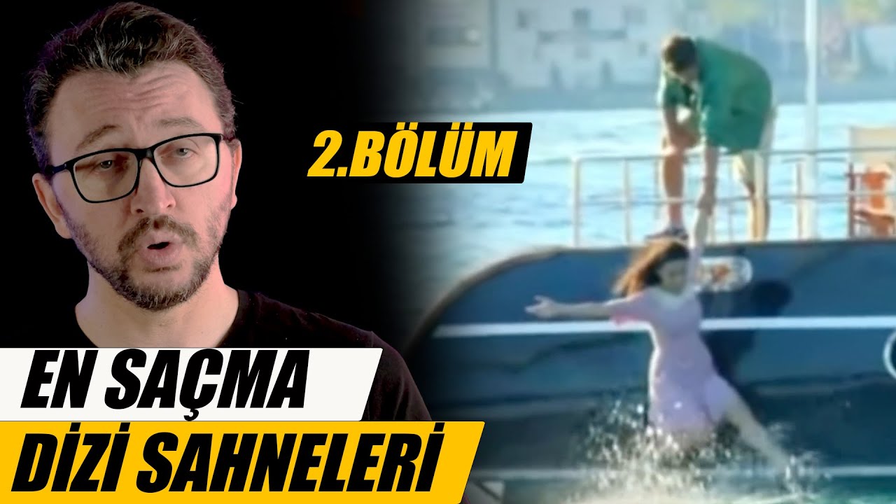 YERLİ DİZİ TARİHİNİN EN SAÇMA SAHNELERİ | Bölüm 2
