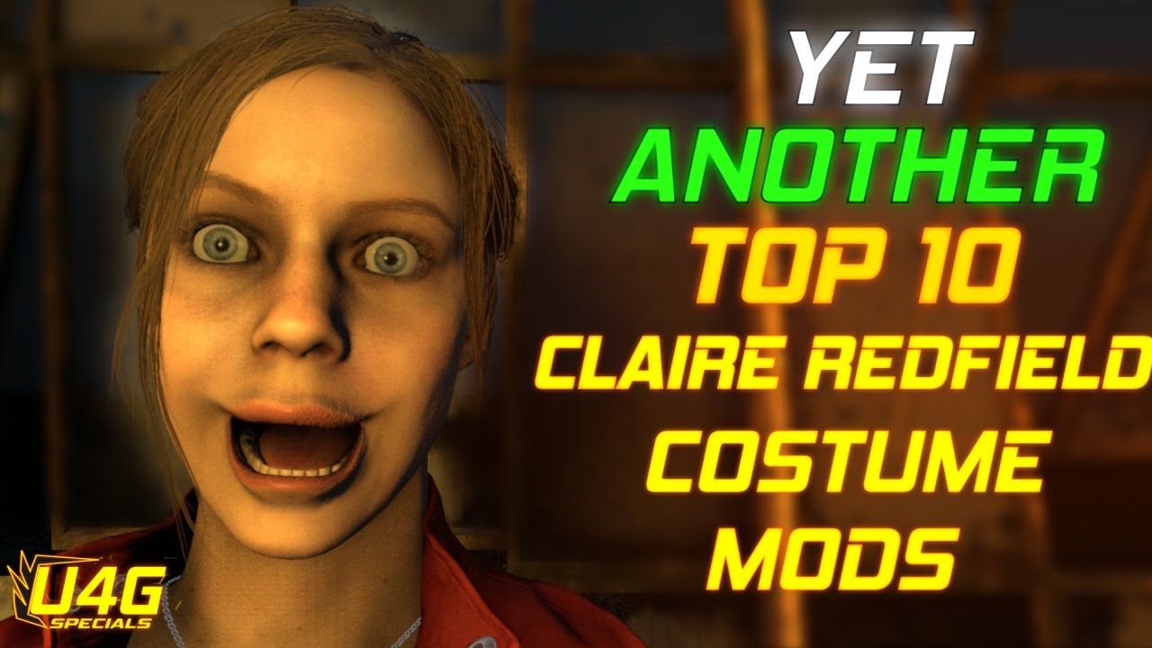 Yet ANOTHER Top 10 Claire Redfield costume Mods Resident evil 2 Remake
