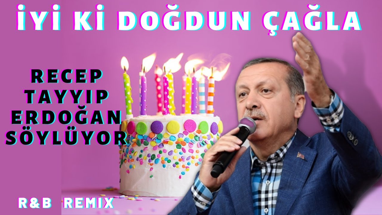 İyi ki Doğdun ÇAĞLA  |  Recep Tayyip Erdoğan REMİX - İsme Özel Doğum Günü Şarkısı