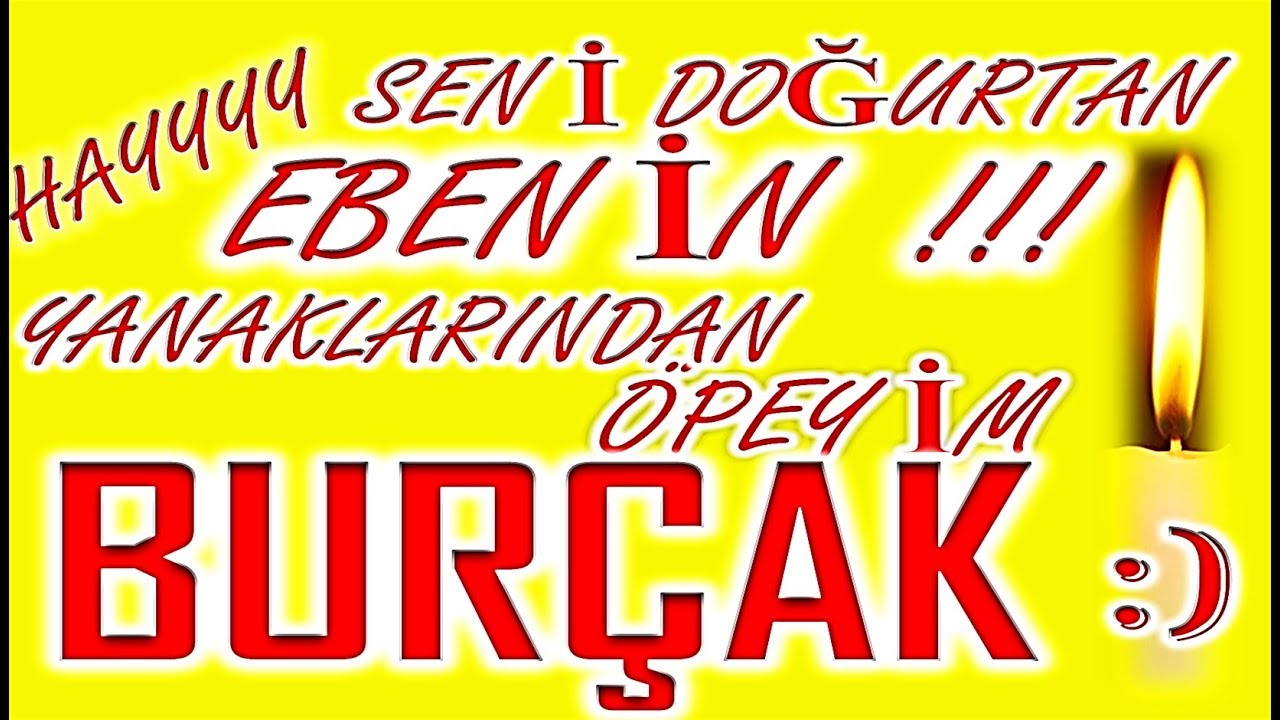 İyi ki Doğdun Burçak İsme Özel Komik Doğum Günü Şarkısı