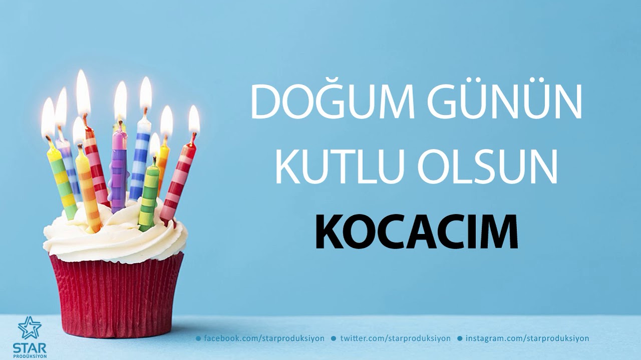 İyi ki Doğdun KOCACIM - İsme Özel Doğum Günü Şarkısı
