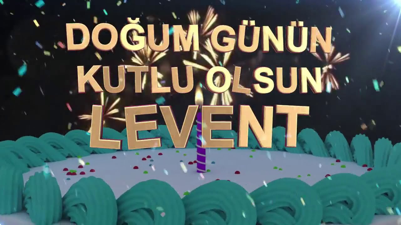 İyi ki doğdun LEVENT - İsme Özel Doğum Günü Şarkısı