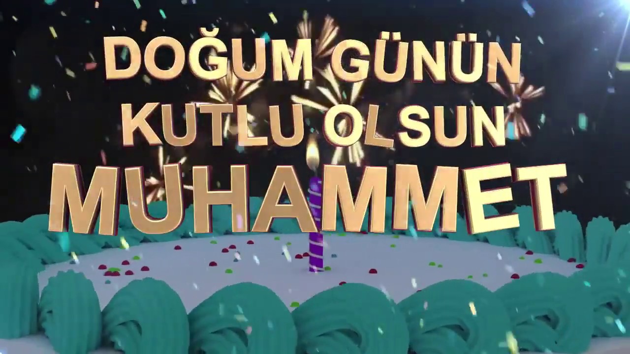 İyi ki doğdun MUHAMMET - İsme Özel Doğum Günü Şarkısı