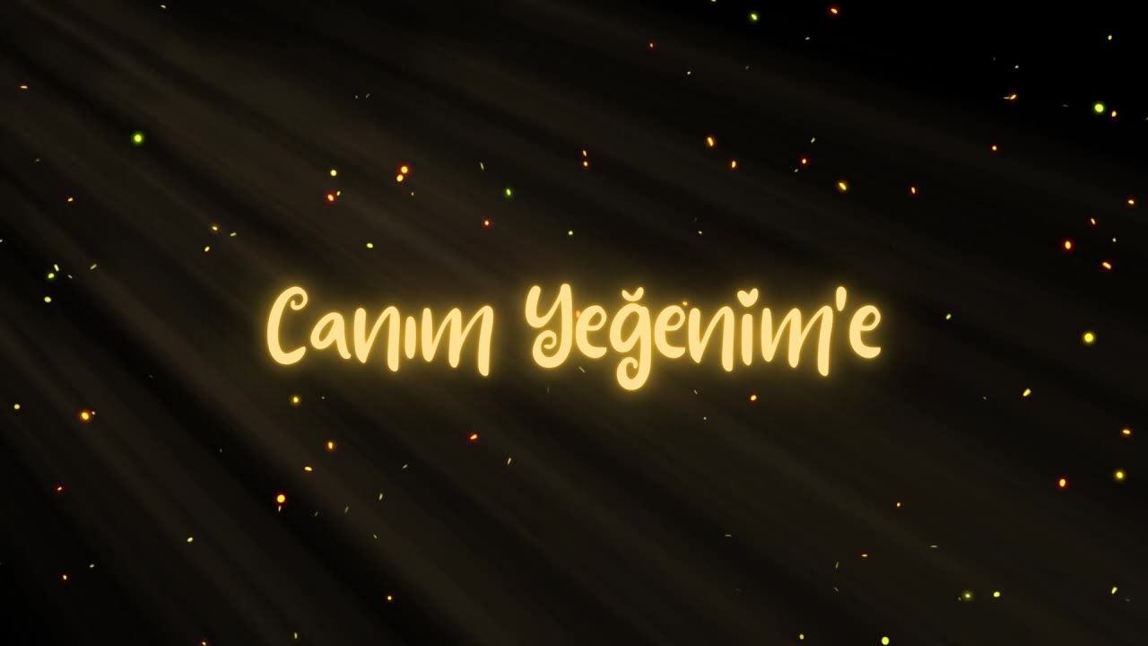 İyi ki Doğdun Yeğenim ✨
