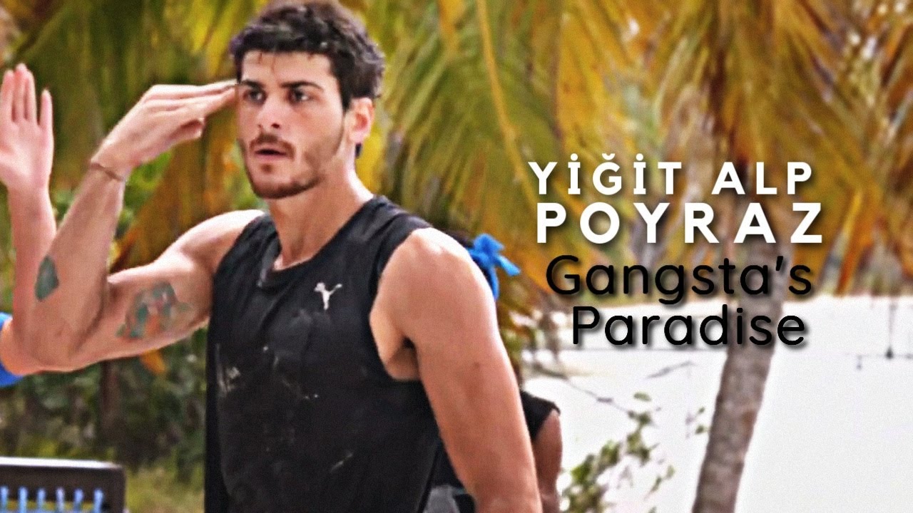 yiğit alp poyraz [survivor 2021] | gangsta's paradise