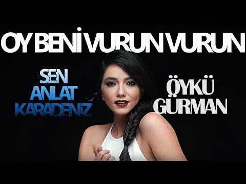 Öykü Gürman - Oy Beni Vurun Vurun (Orjinal SoundTrack)