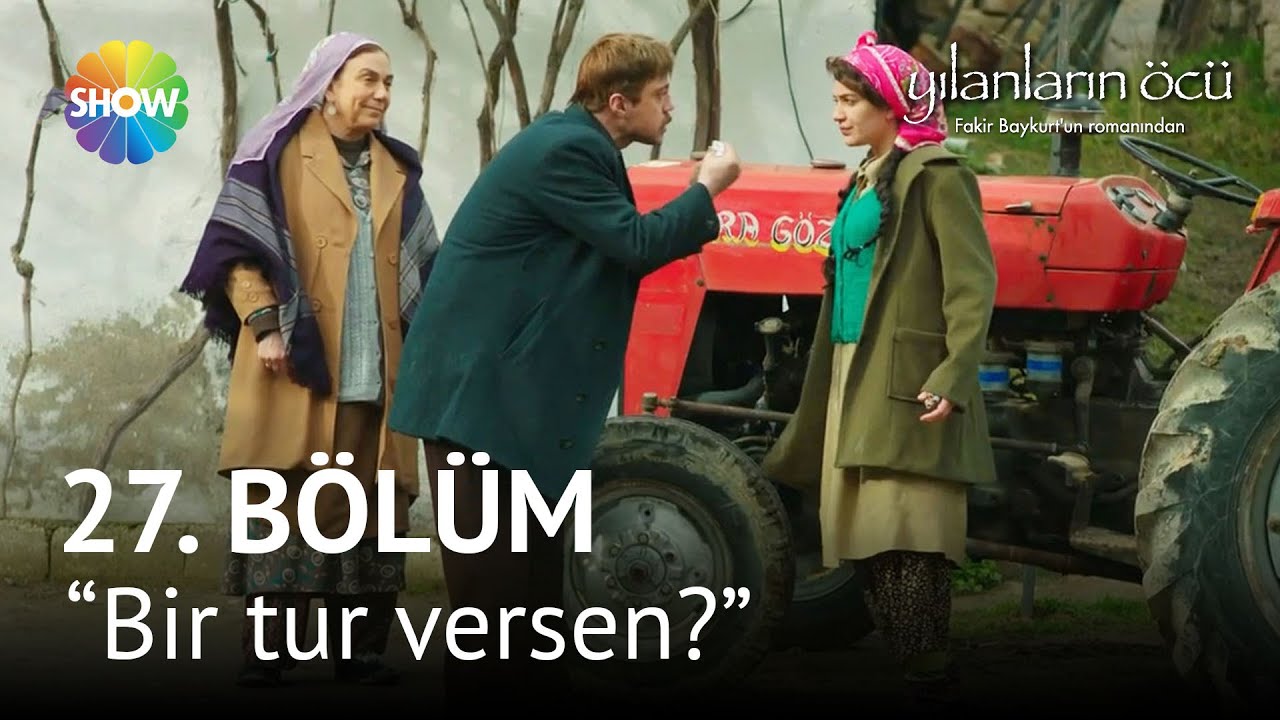 Yılanların Öcü 27. Bölüm | Habibe'nin traktör isteği!