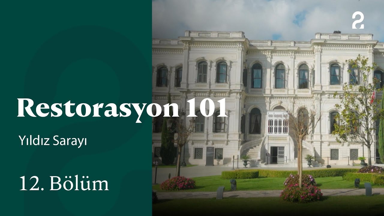 Yıldız Sarayı | Restorasyon 101 | 12. Bölüm @trt2
