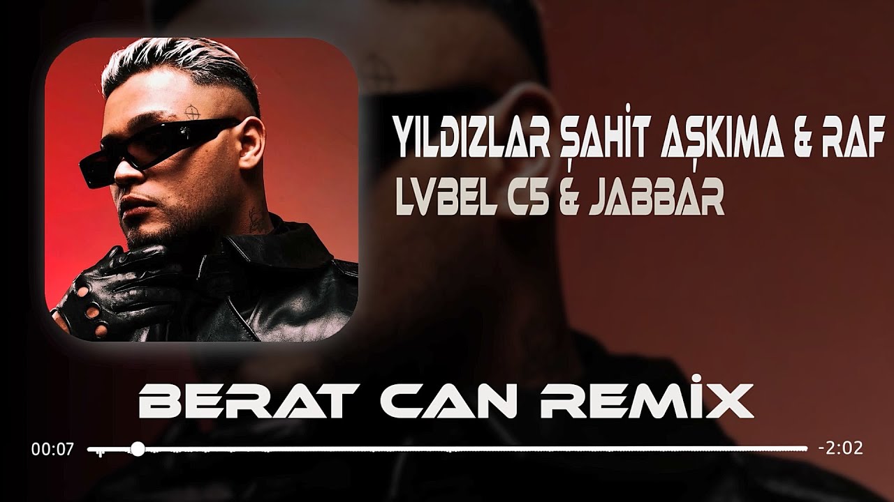 Yıldızlar Şahit Aşkıma & Raf (Remix) Lvbel C5 - Biliyosun En Güzel Şarkı Sana