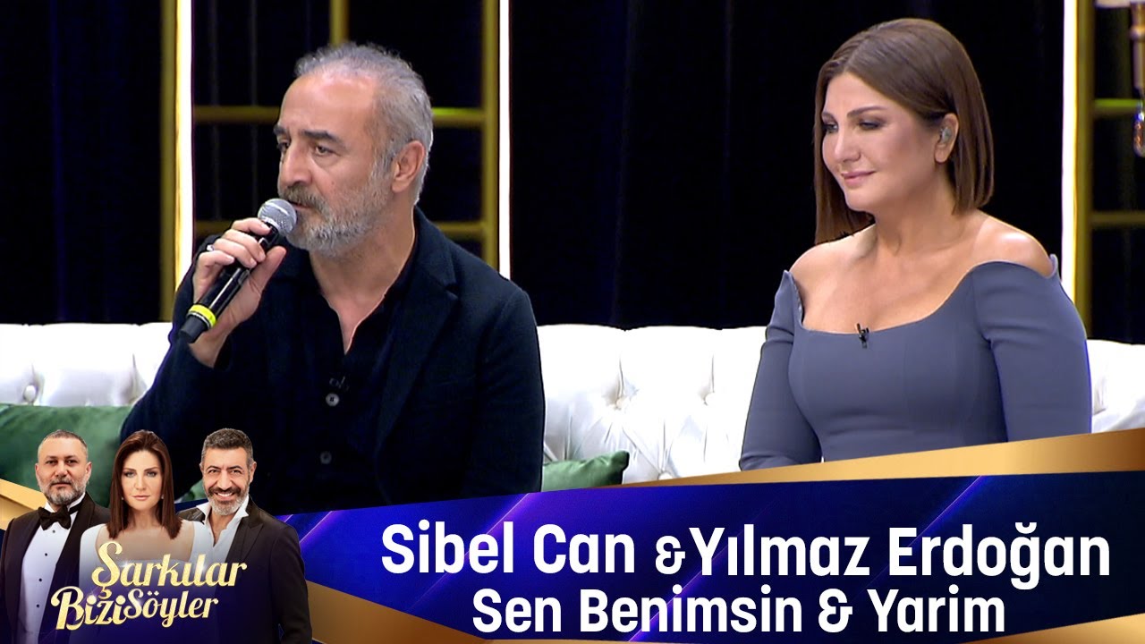 Yılmaz Erdoğan & Sibel Can  - SEN BENİMSİN  & YARİM