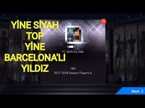 YİNE SİYAH TOP YİNE BARCELONA'NIN YILDIZI GELDİ - PES 2018 MOBİLE TOP AÇILIMI