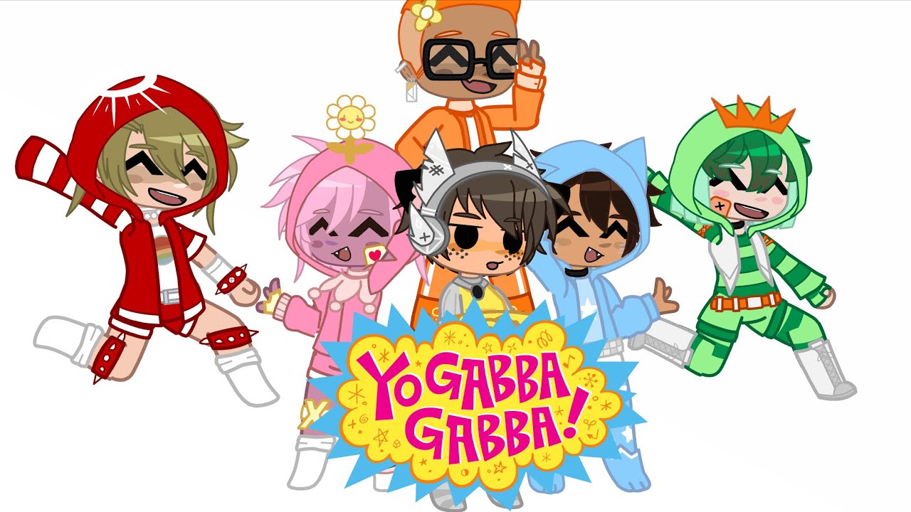 Yo Gabba-Gabba || Crossover || Gacha Club