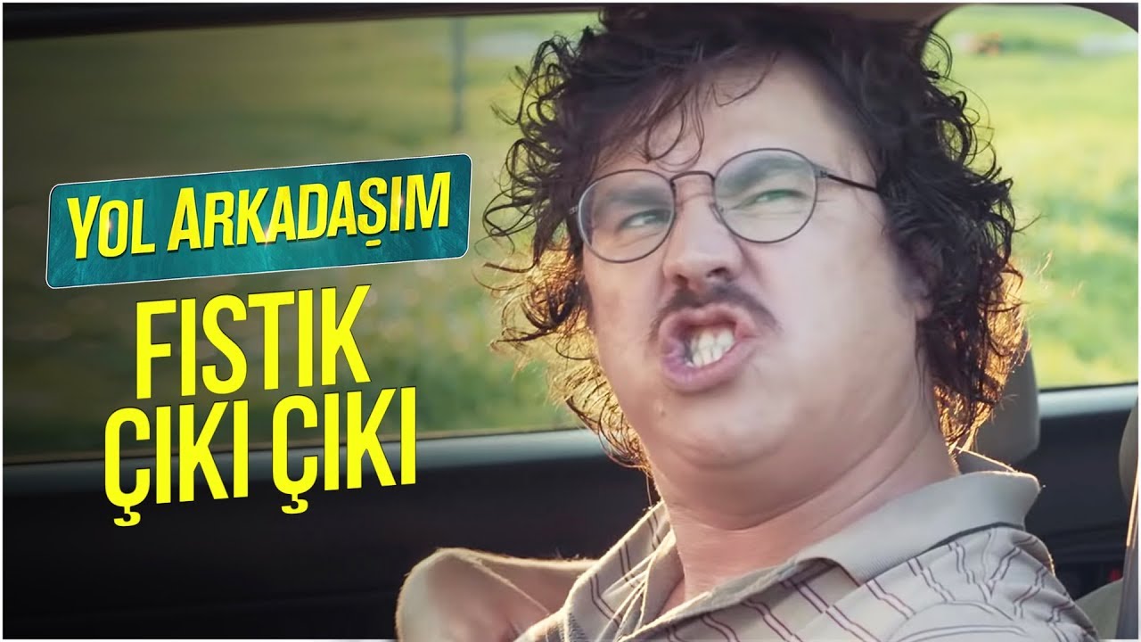 Yol Arkadaşım - Fıstık Çıkı Çıkı