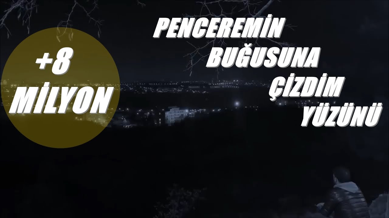Yol'a Düş ~ Penceremin Buğusuna Çizdim Yüzünü