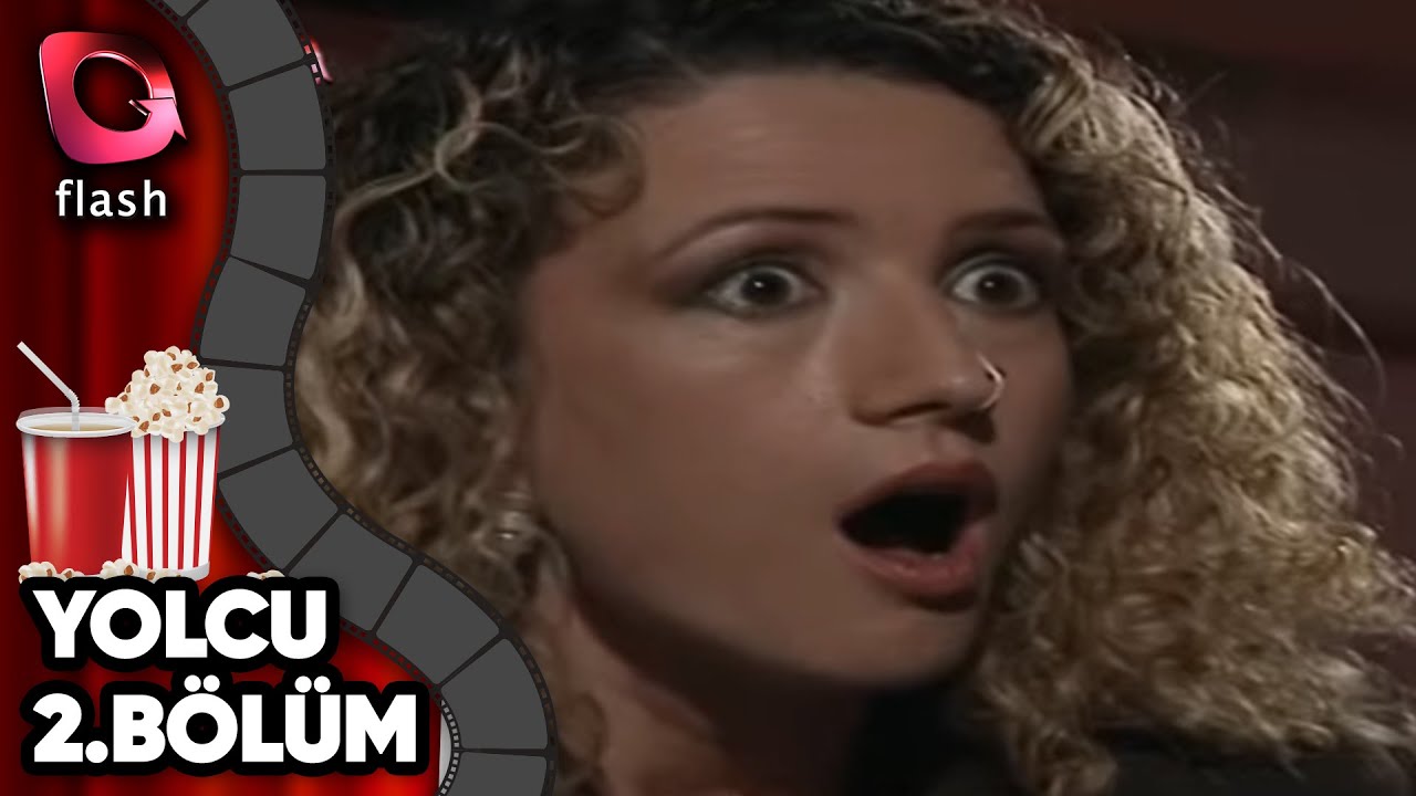 Yolcu 2. Bölüm - Flash Tv Dizi