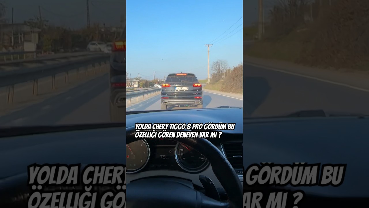 Yolda #chery  #tiggo 8 pro gördüm bu özelliği gören deneyen var mı ?
