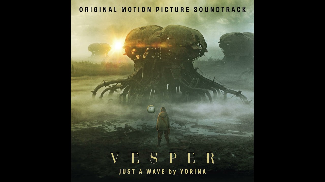 Yorina - Just a Wave (From the Original Motion Picture Soundtrack VESPER)