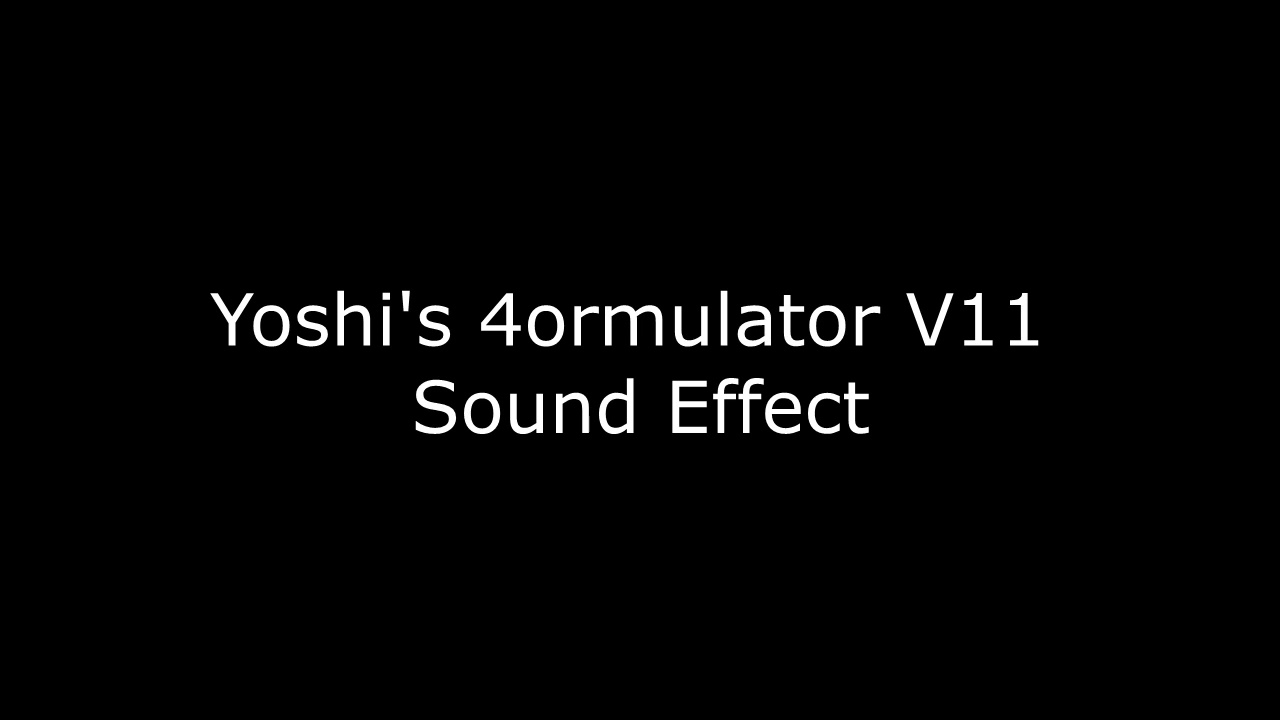 Yoshi's 4omulator V11 Sound Effect